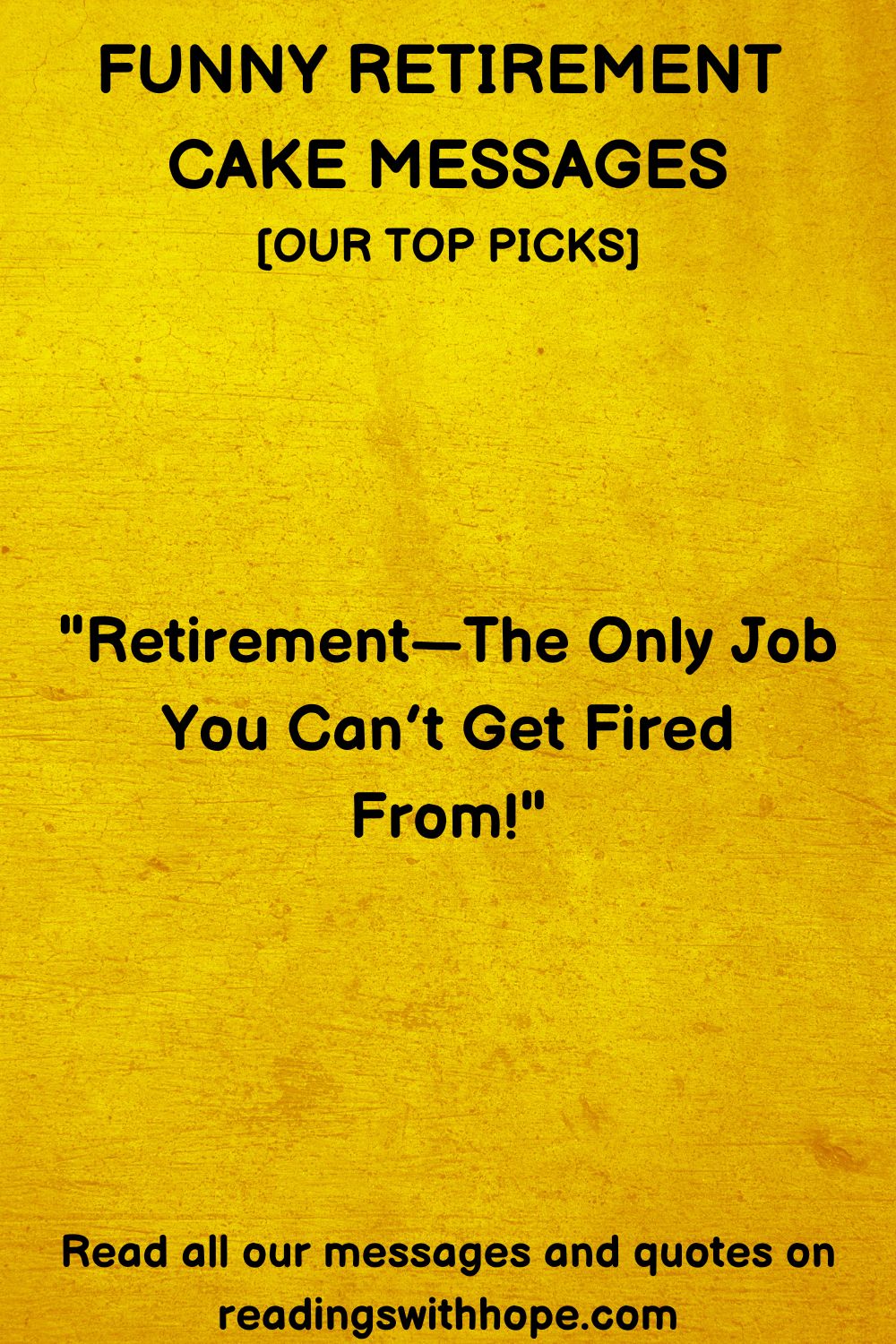 Funny Retirement Cake Messages and Sayings