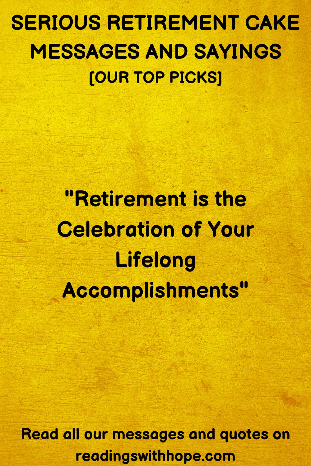 Serious Retirement Cake Messages and Sayings