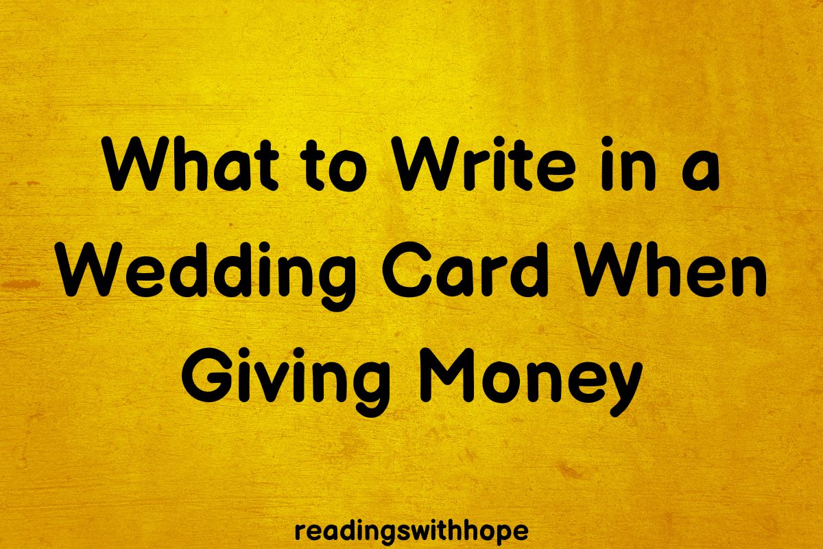 What To Write In A Wedding Card When Giving Money