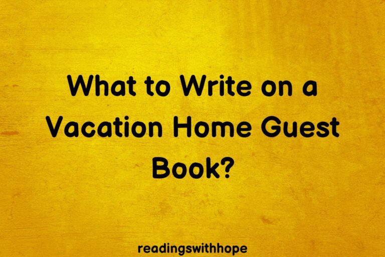 What to Write on a Vacation Home Guest Book?