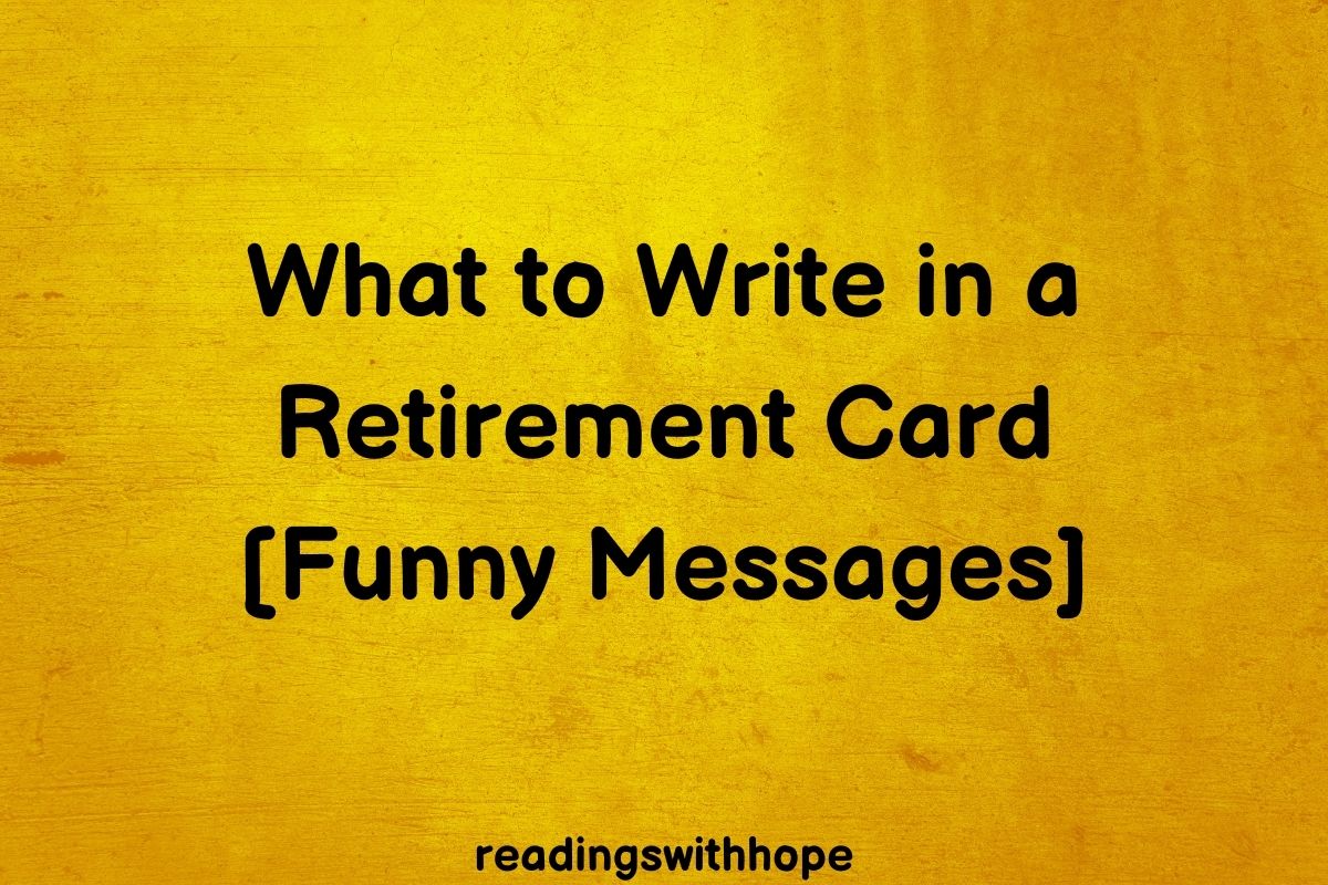 Funny Messages to Write in a Retirement Card