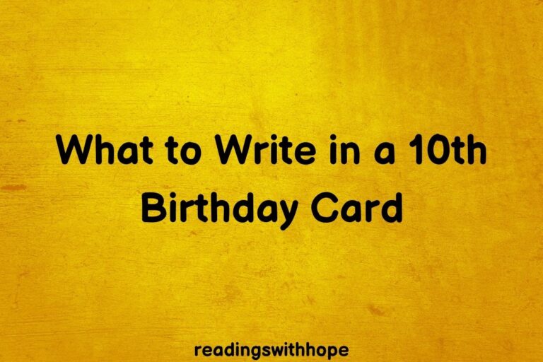 What to Write in a 10th Birthday Card
