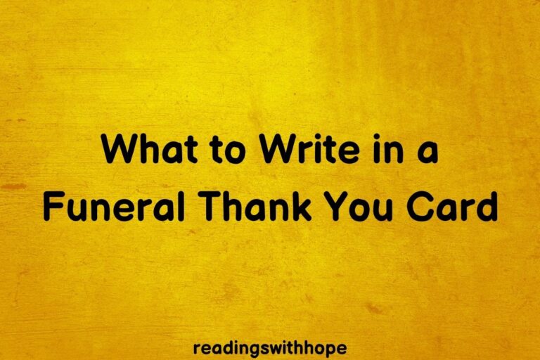 What to Write in a Funeral Thank You Card