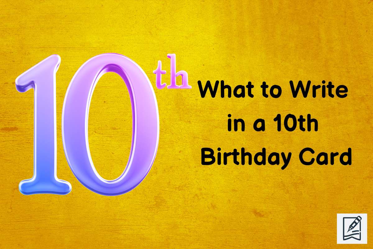 what-to-write-in-a-10th-birthday-card-best-messages