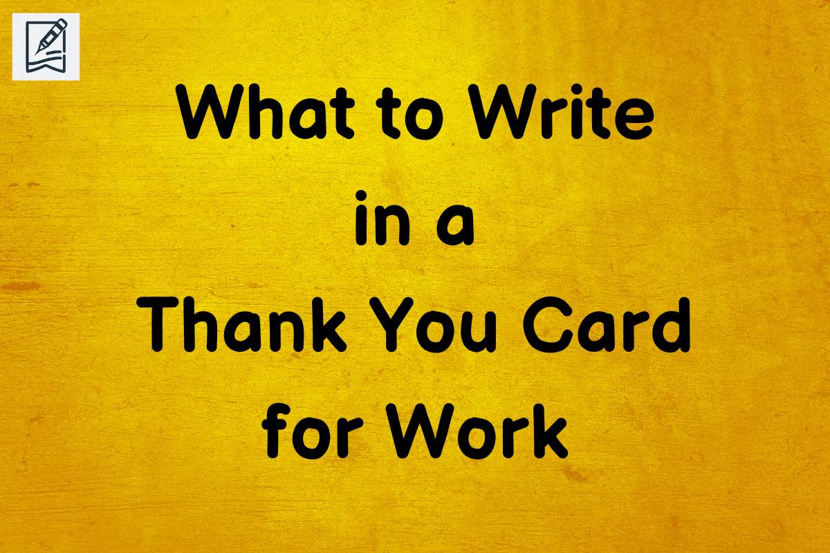 What To Write In A Thank You Card For Work