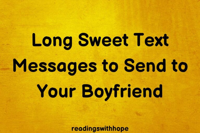 45 Long Sweet Text Messages to Send to Your Boyfriend