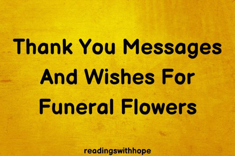 Thank You Messages And Wishes For Funeral Flowers