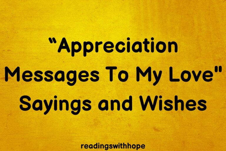 60 Appreciation Messages To My Love Sayings and Wishes