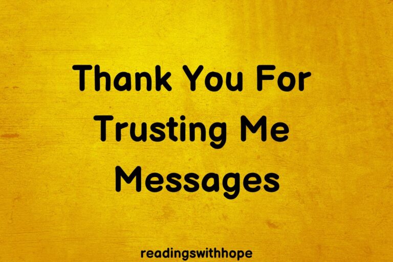 60 Thank You For Trusting Me Messages