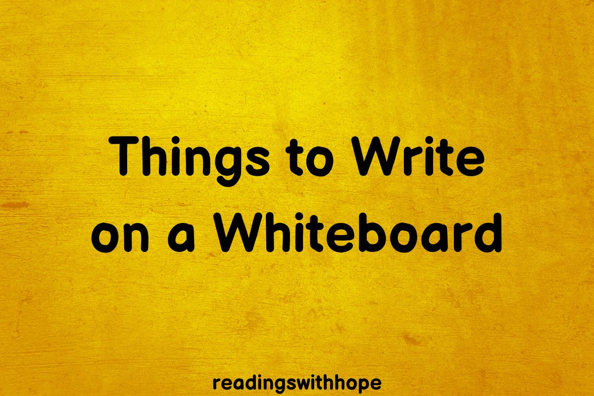 120-amazing-things-to-write-on-a-whiteboard