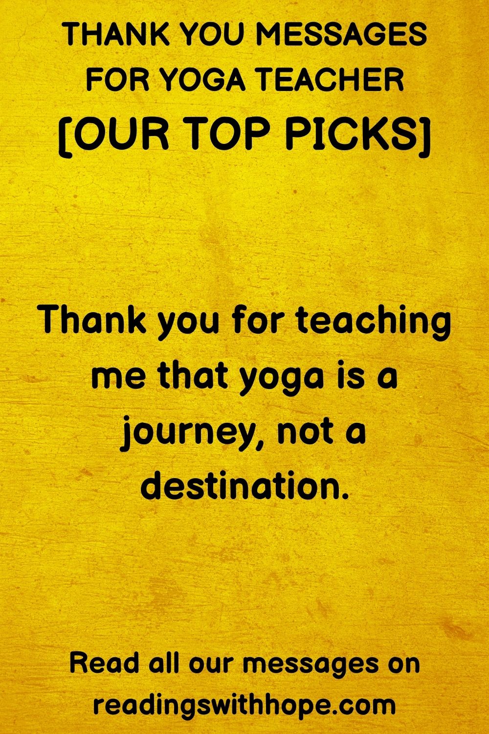 thank you message for yoga teacher that says Thank you for teaching me that yoga is a journey, not a destination.