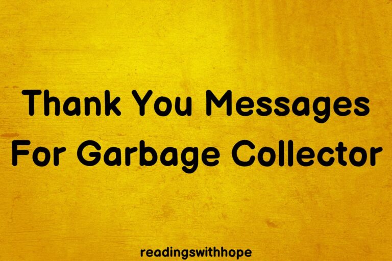 40 Thank You Messages and Notes for Garbage Collector