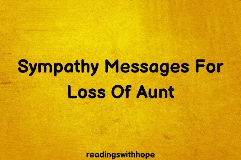50 Sympathy Messages For Loss Of Aunt