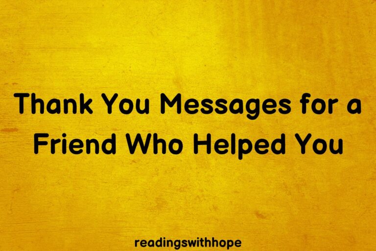 Thank You Messages for a Friend Who Helped You