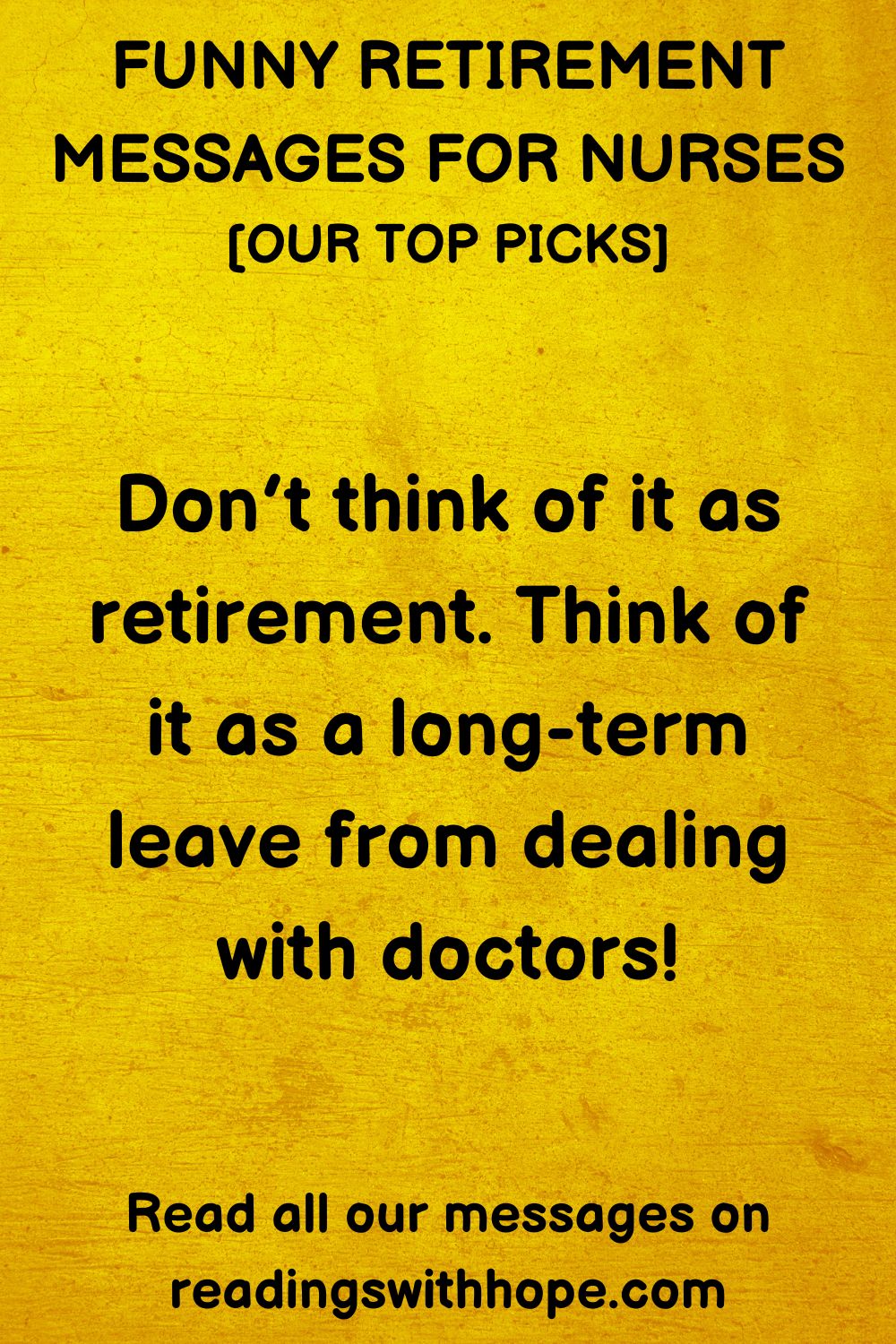 Funny Retirement Message For a Nurse
