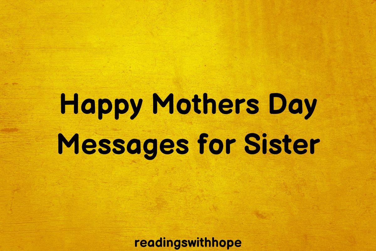 22 Happy Mothers Day Messages for Sister