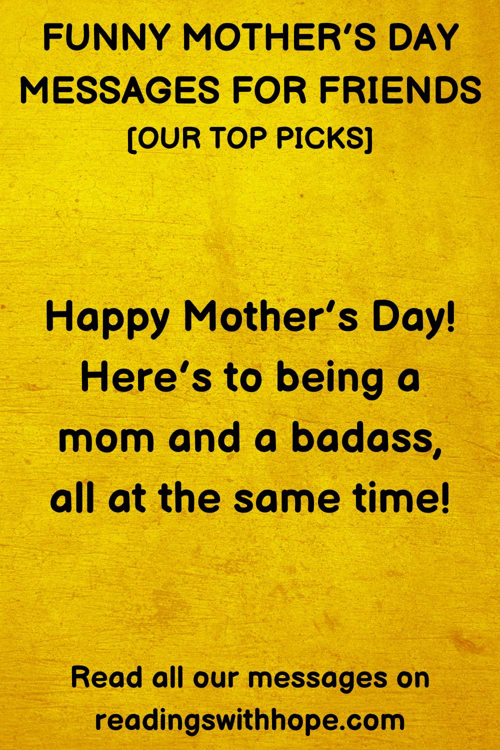 Funny Mother’s Day Message For Your Friend