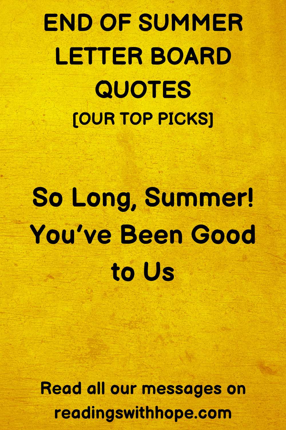 End of Summer Letter Board Quotes