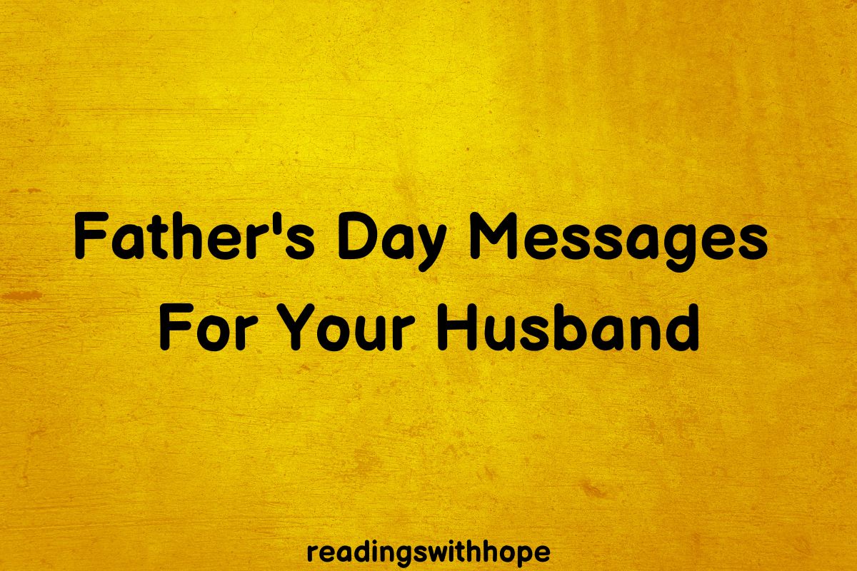 44 Father's Day Messages For Your Husband