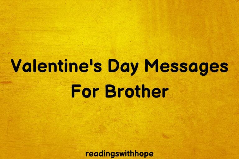 45 Valentine’s Day Messages For Brother