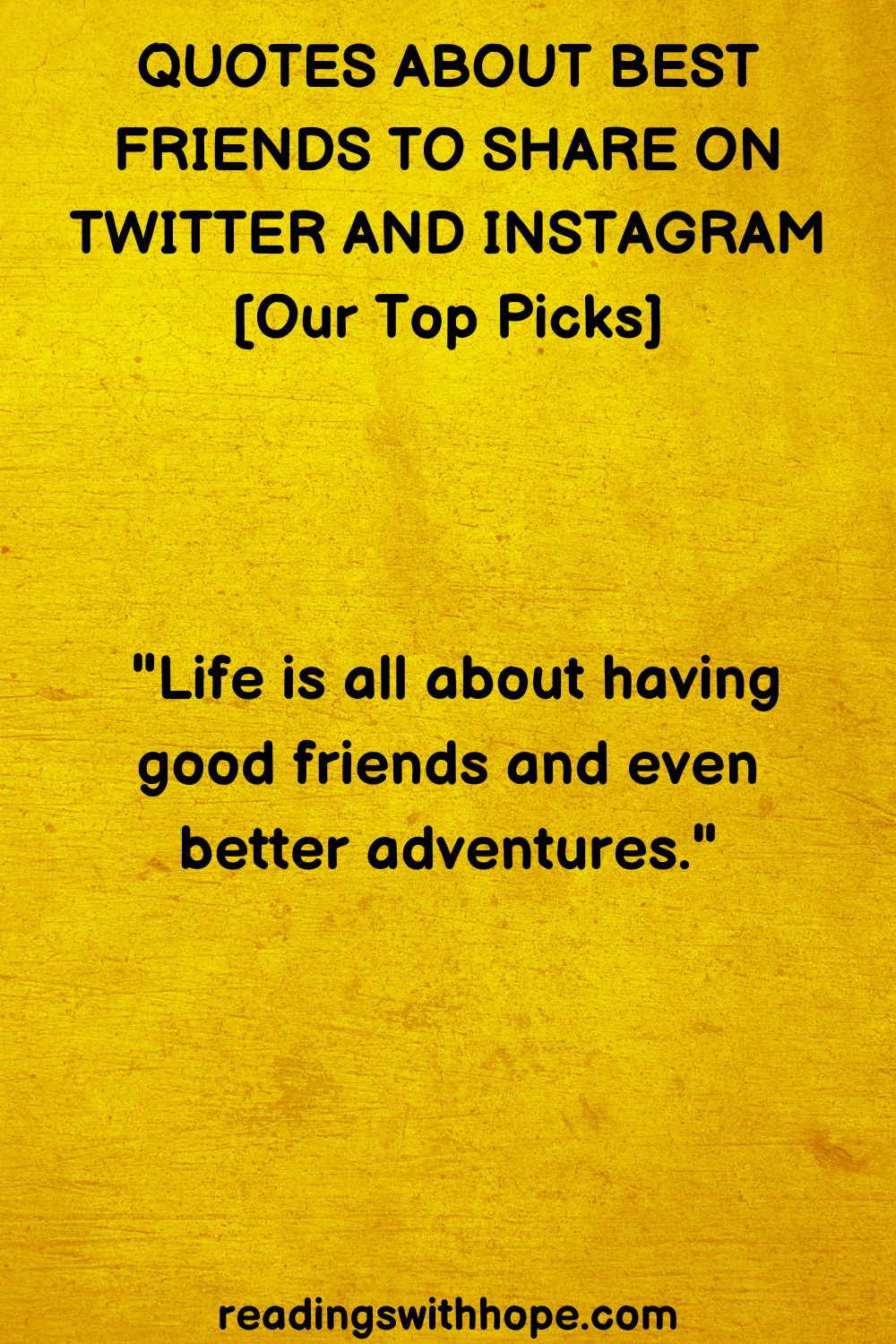 quotes about best friends to share on twitter and instagram