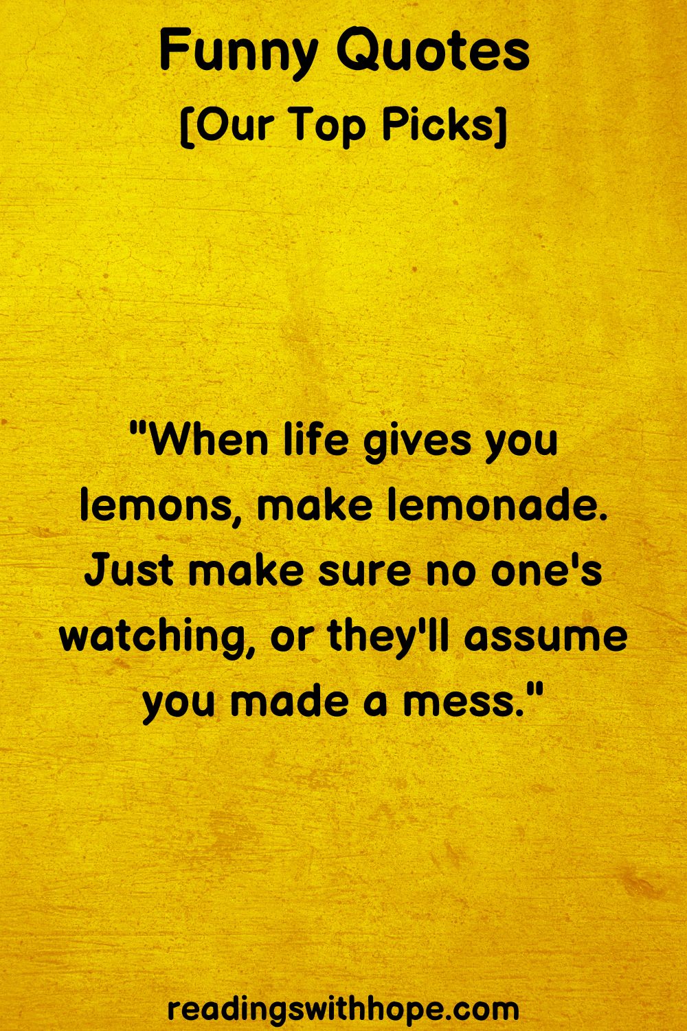 24 Funny Quotes about Life, Friends and Co.