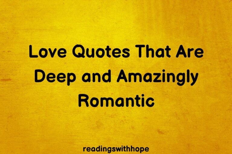 Love Quotes That Are Deep and Amazingly Romantic