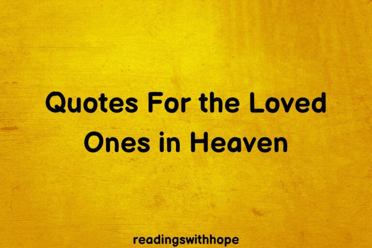 10 Quotes For the Loved Ones in Heaven