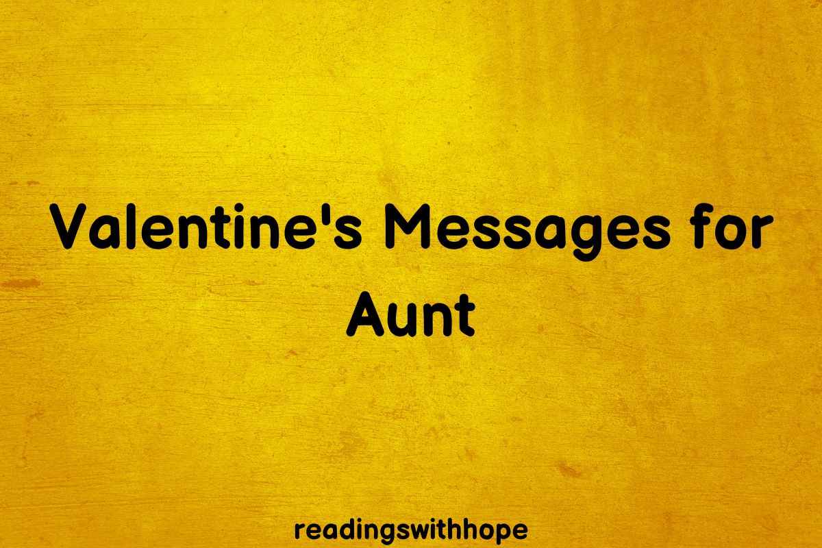 40 Valentine's Messages for Aunt