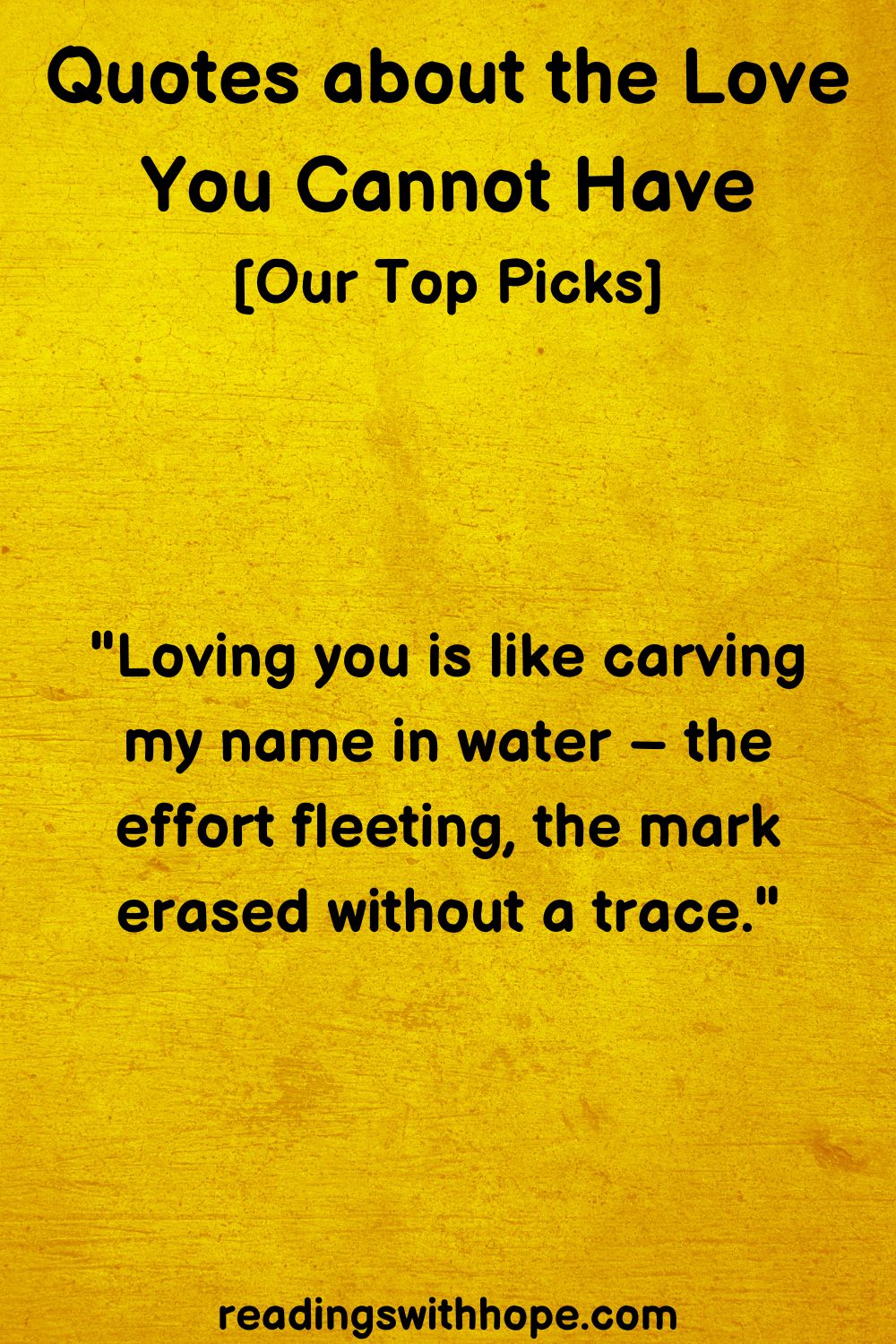 10 Quotes about the Love You Cannot Have