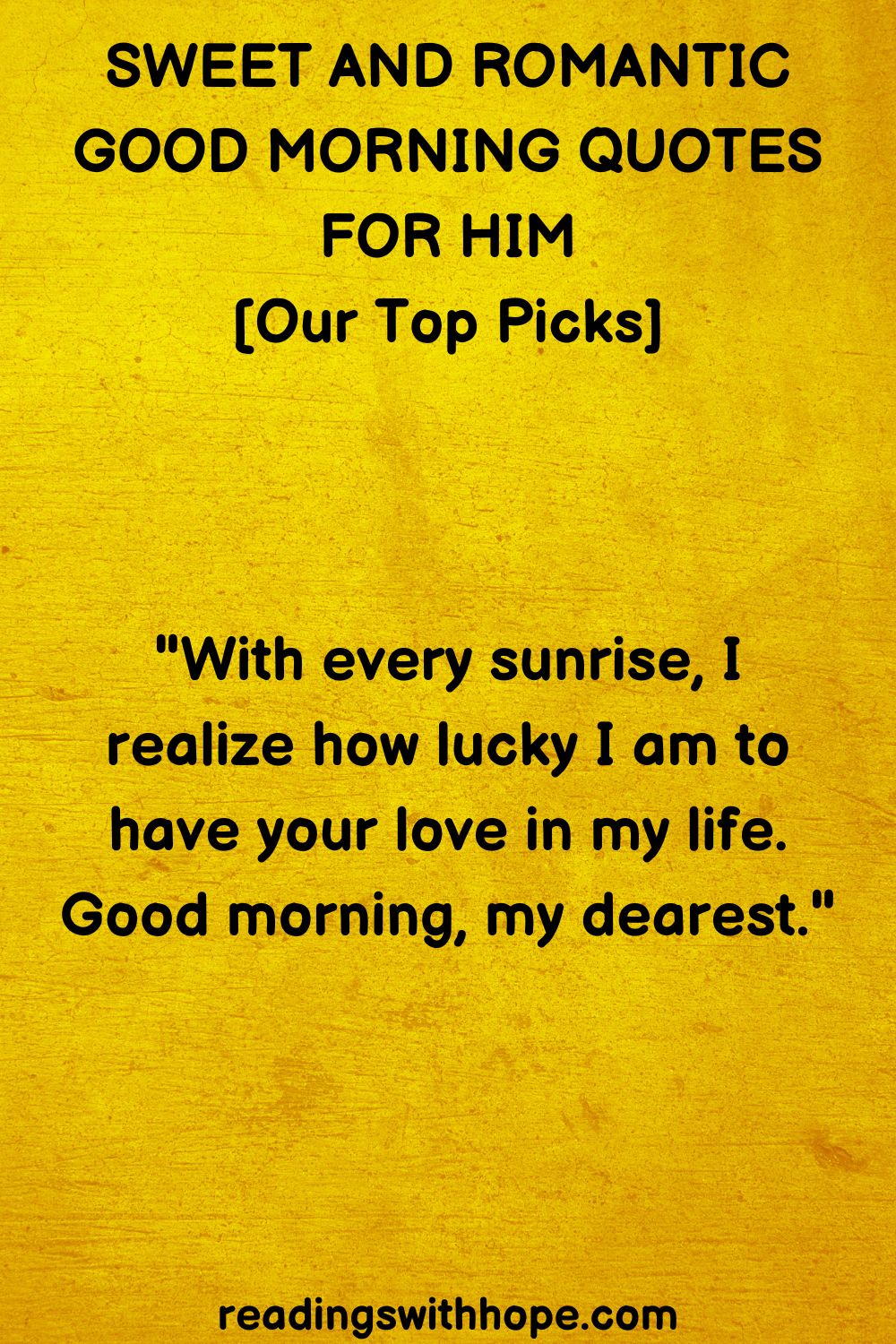 Sweet and Romantic Good Morning Quote for Him