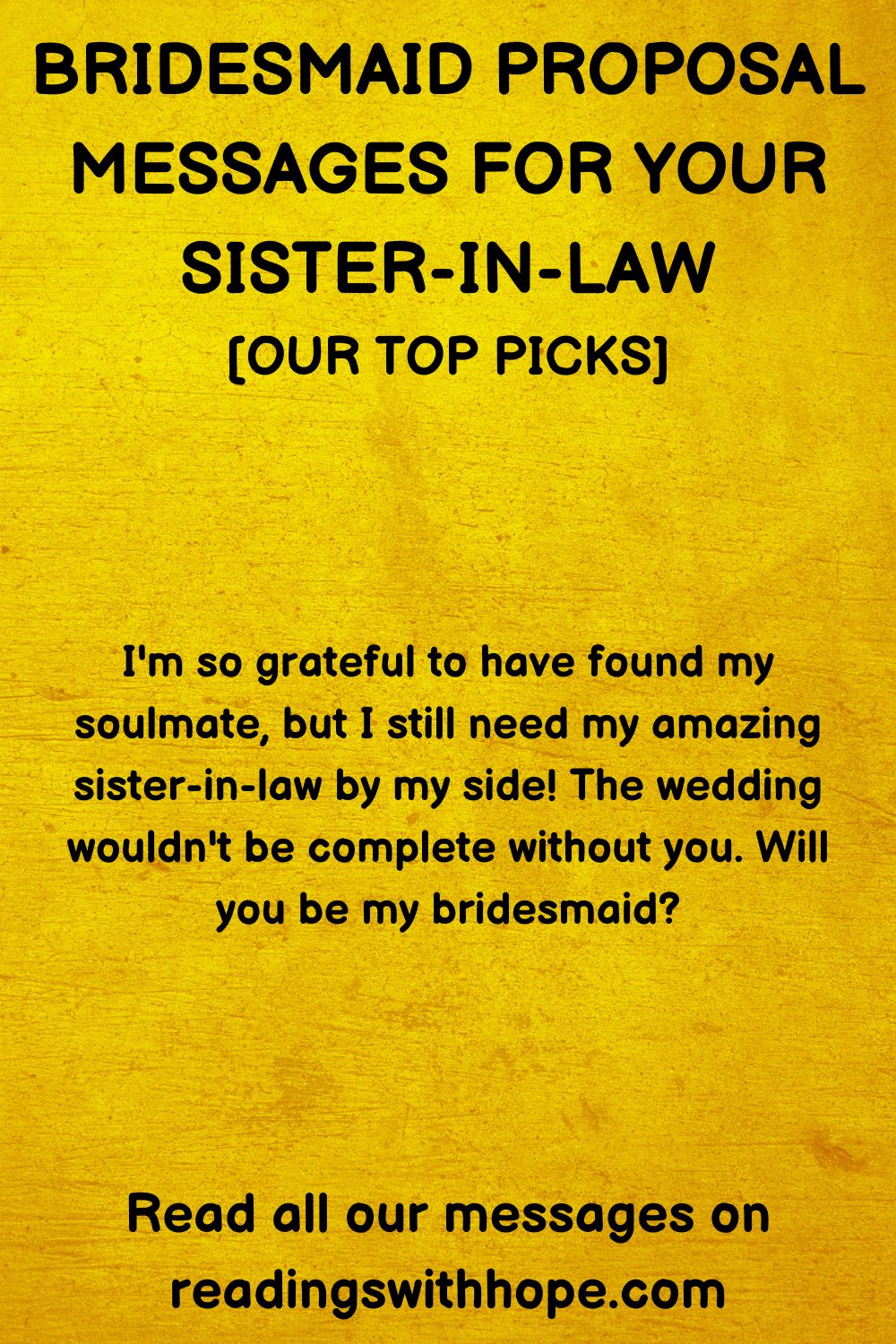 Bridesmaid Proposal Message for your Sister-In-Law