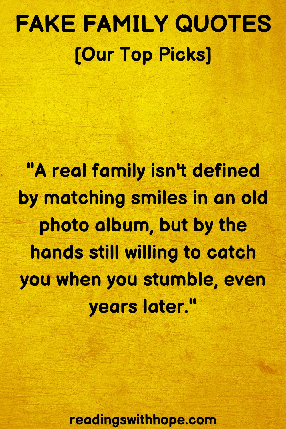 Fake Family Quotes [Our Top Picks]