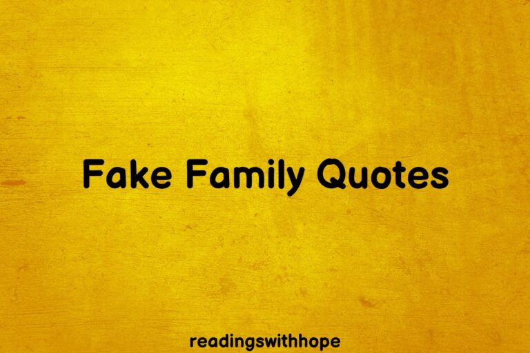 54 Fake Family Quotes