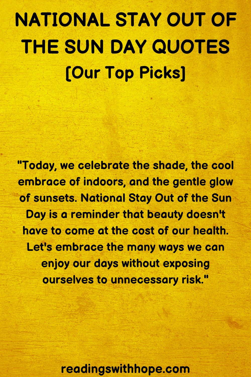 30 National Stay Out of the Sun Day Quotes and Messages
