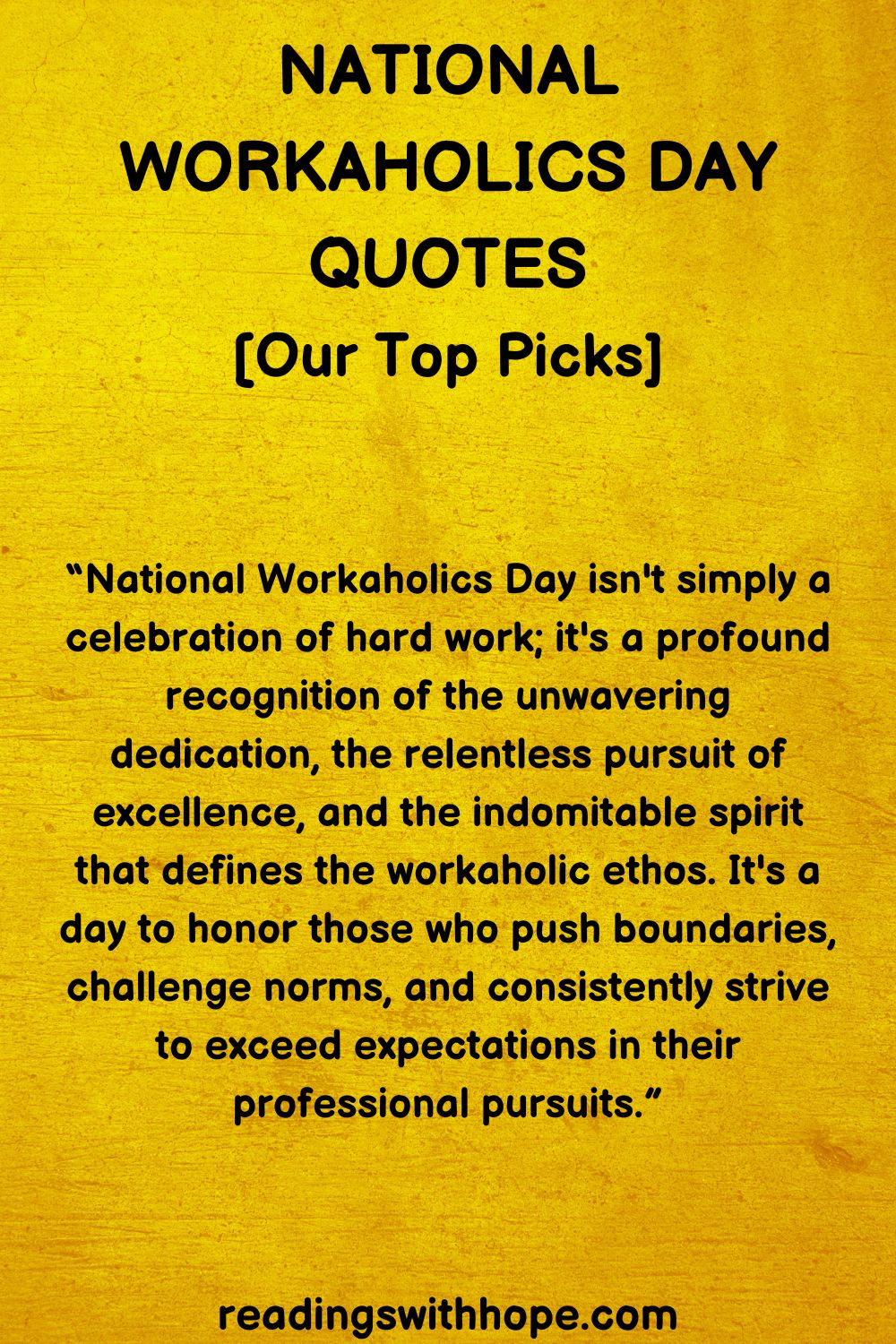 32 National Workaholics Day Quotes