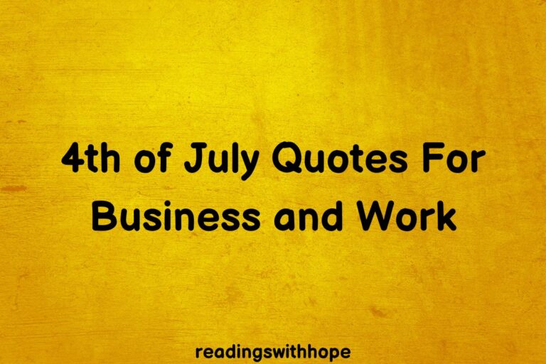 40 4th of July Quotes For Business and Work