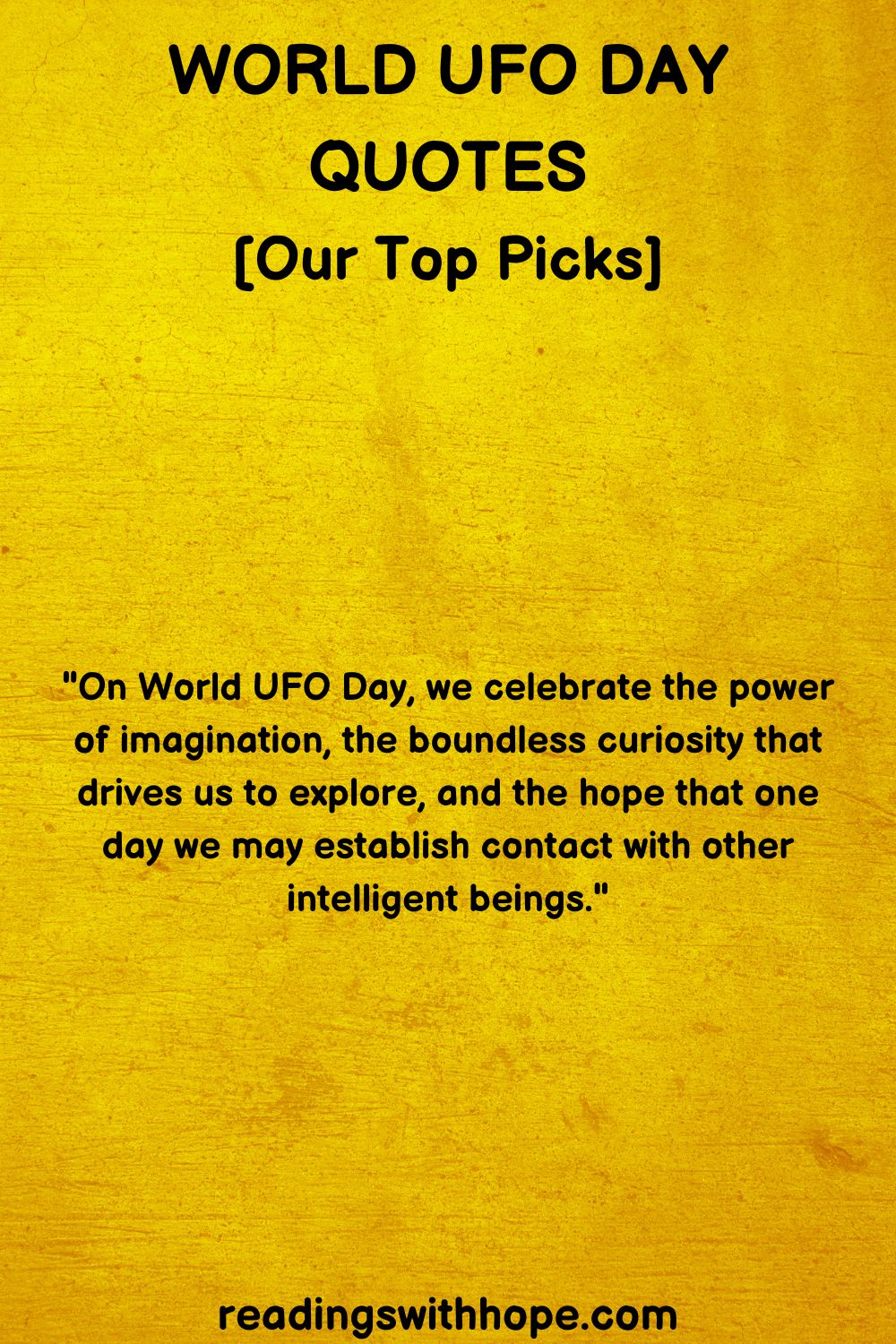 35 World UFO Day Quotes and Messages