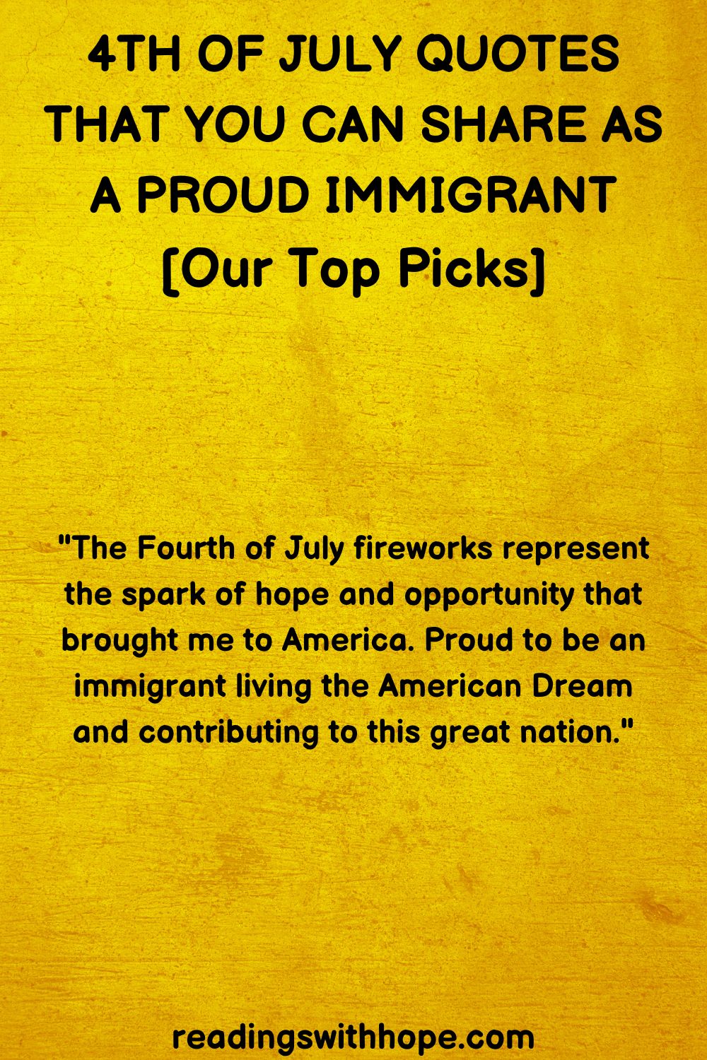 4th of July Quotes That You Can Share As a Proud Immigrant
