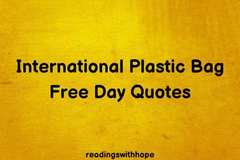 35 International Plastic Bag Free Day Quotes