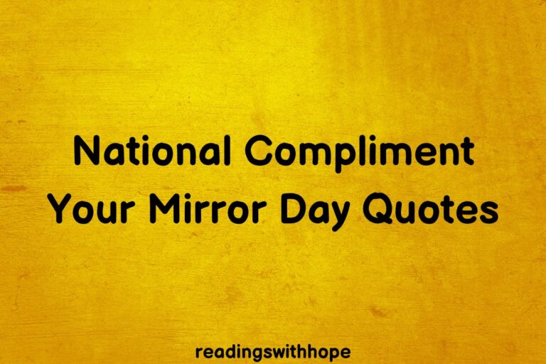 40 National Compliment Your Mirror Day 2024 Quotes, Messages and Wishes