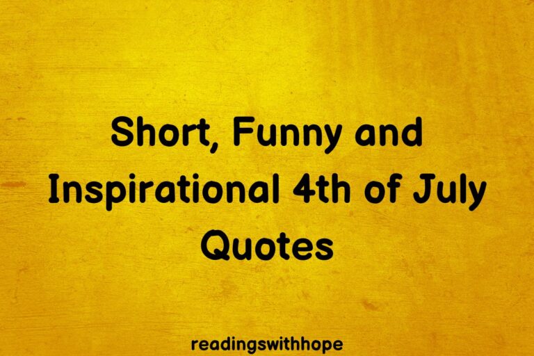50 Short, Funny and Inspirational 4th of July Quotes