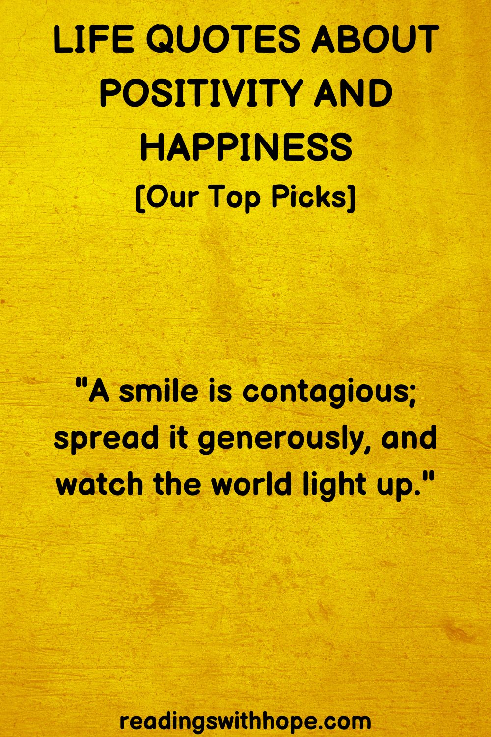 Life Quotes About Positivity and Happiness