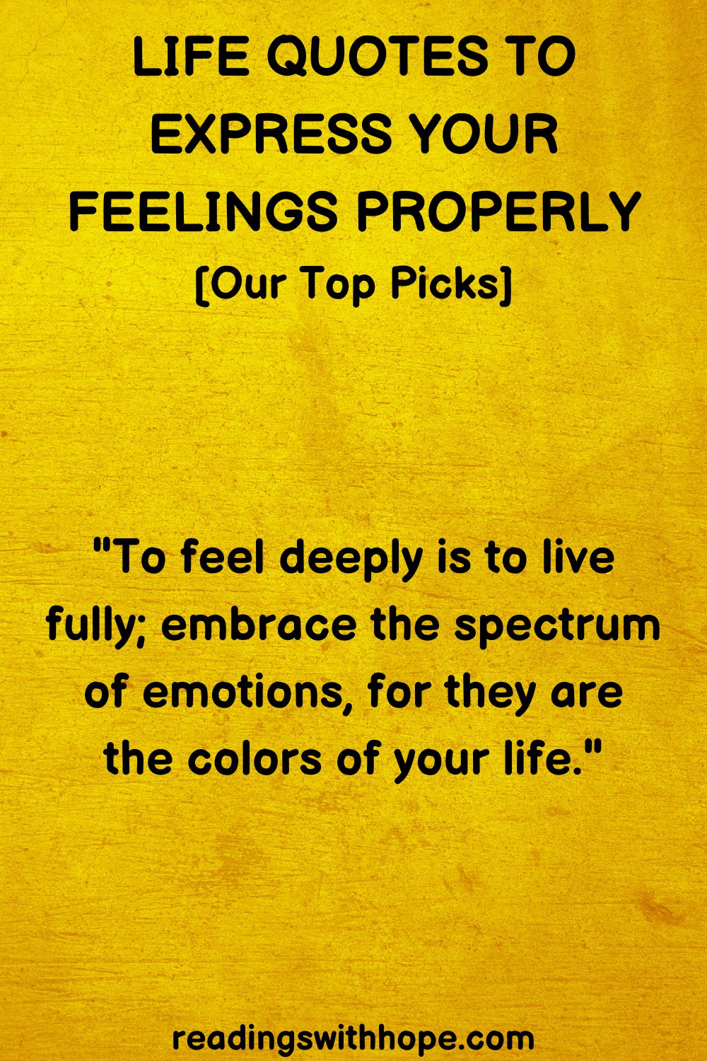 Life Quotes To Express Your Feelings Properly