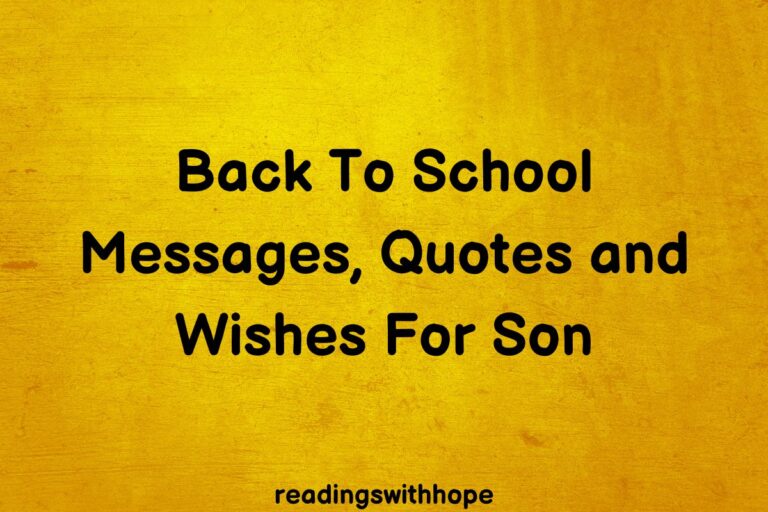 120 Back To School Messages, Quotes and Wishes For Son