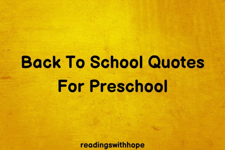 38 Back To School Quotes For Preschool