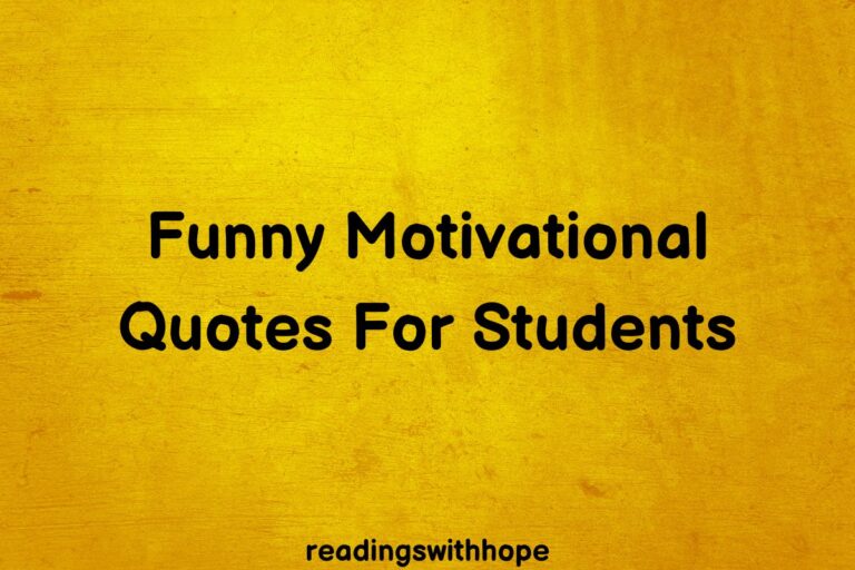 90 Funny Motivational Quotes For Students