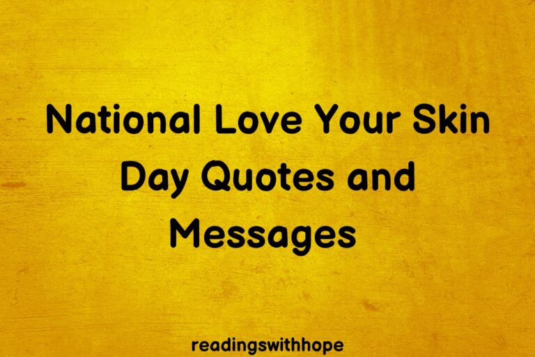 40 National Love Your Skin Day Quotes and Messages