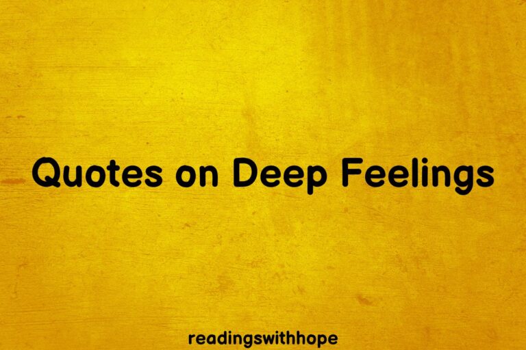 50 Quotes on Deep Feelings