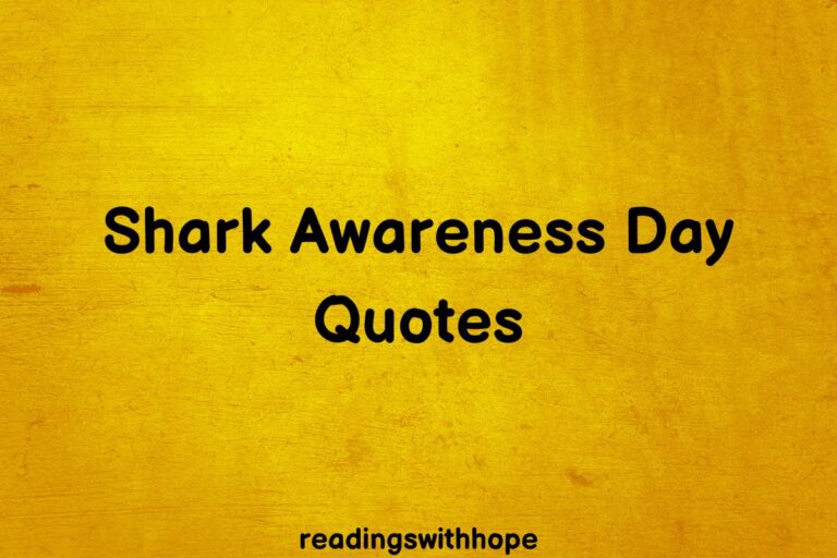 30 Shark Awareness Day Quotes